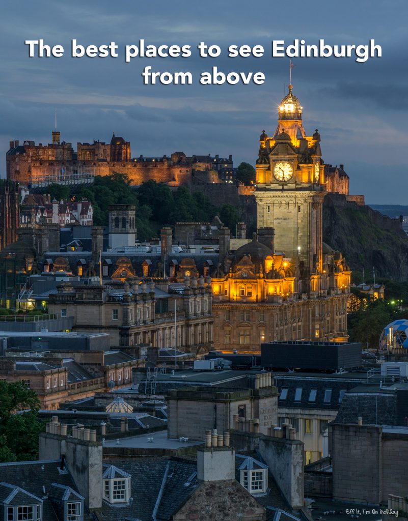 Do you want to see Edinburgh from above? With so many places to see, here are my favorite locations that offer amazing panoramic views of Edinburgh.